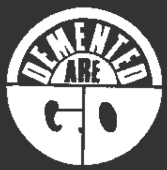 DEMENTED ARE GO - Patch